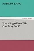 Prince Prigio From "His Own Fairy Book"