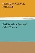 Red Saunders' Pets and Other Critters