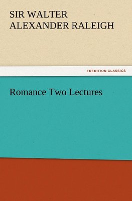 Romance Two Lectures