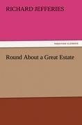 Round About a Great Estate