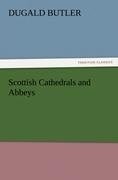 Scottish Cathedrals and Abbeys