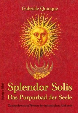 Splendor Solis - Das Purpurbad der Seele