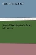 Some Diversions of a Man of Letters