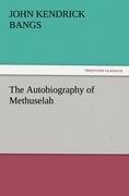 The Autobiography of Methuselah