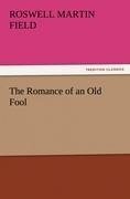 The Romance of an Old Fool