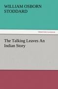 The Talking Leaves An Indian Story