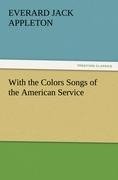 With the Colors Songs of the American Service