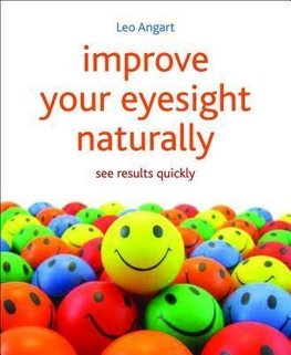 Angart, L:  Improve Your Eyesight Naturally