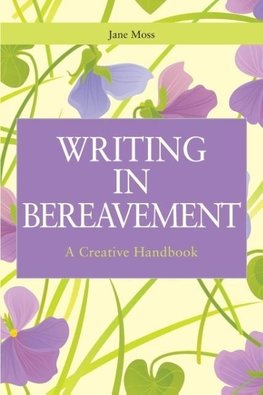 Writing in Bereavement