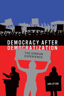 Choi, J:  Democracy after Democratization