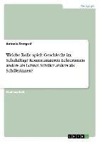 Welche Rolle spielt Geschlecht im Schulalltag? Kommunizieren Lehrerinnen anders als Lehrer, Schüler anders als Schülerinnen?