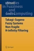 Takagi-Sugeno Fuzzy Systems Non-fragile H-infinity Filtering