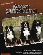 Unser Traumhund: Berner Sennenhund