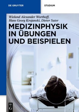 Medizinphysik in Übungen und Beispielen