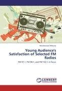 Young Audience's Satisfaction of Selected FM Radios