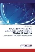 (m, n)-Semirings and a Generalized Fault Tolerance Algebra of Systems