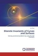 Discrete Invariants of Curves and Surfaces