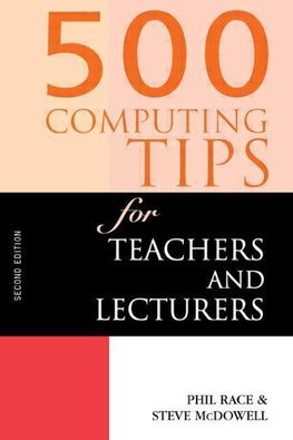 McDowell, S: 500 Computing Tips for Teachers and Lecturers