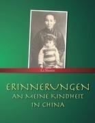 Erinnerungen an meine Kindheit in China