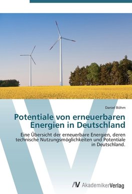 Potentiale von erneuerbaren Energien in Deutschland