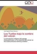 Los Tuxtlas bajo la sombra del volcán