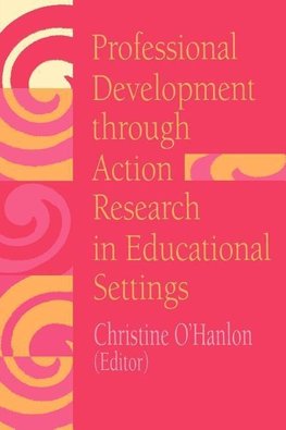 O'Hanlon, C: Professional Development Through Action Researc