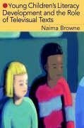 Browne, N: Young Children's Literacy Development and the Rol