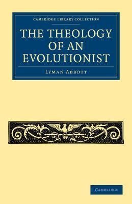 The Theology of an Evolutionist