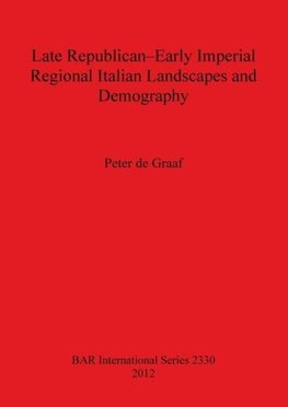 Late Republican-Early Imperial Regional Italian Landscapes and Demography