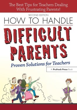 How to Handle Difficult Parents