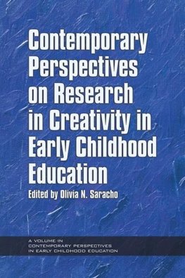 Contemporary Perspectives on Research in Creativity in Earl