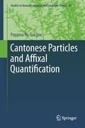 Cantonese Particles and Affixal Quantification