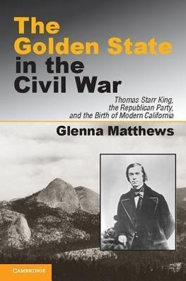 Matthews, G: Golden State in the Civil War