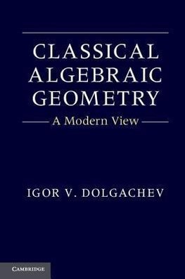 Classical Algebraic Geometry