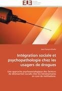 Intégration sociale et psychopathologie chez les usagers de drogues