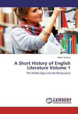 A Short History of English Literature Volume 1