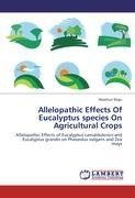 Allelopathic Effects Of Eucalyptus species On Agricultural Crops