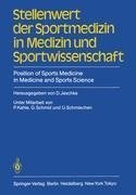 Stellenwert der Sportmedizin in Medizin und Sportwissenschaft/Position of Sports Medicine in Medicine and Sports Science