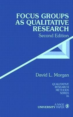 Morgan, D: Focus Groups as Qualitative Research