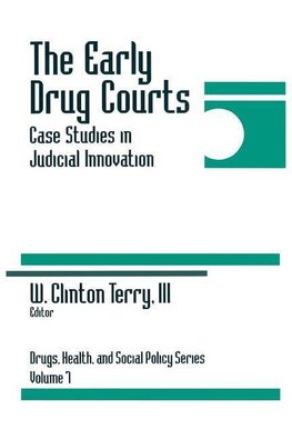 W. C. Terry, I: Early Drug Courts