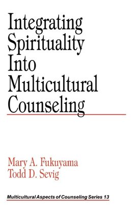 Integrating Spirituality into Multicultural Counseling