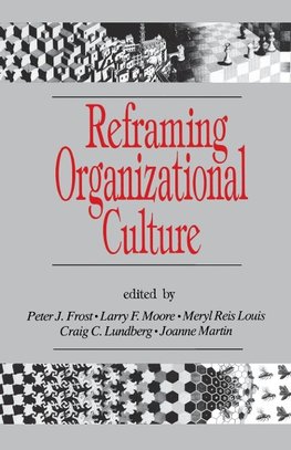 Frost, P: Reframing Organizational Culture