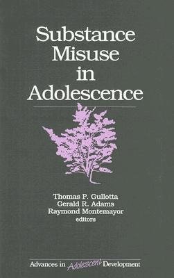 Gullotta, T: Substance Misuse in Adolescence