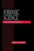 Brenner, J: Forensic Science Glossary