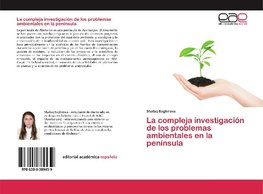 La compleja investigación de los problemas ambientales en la península