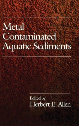 Allen, H: Metal Contaminated Aquatic Sediments