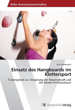 Einsatz des Hangboards im Klettersport