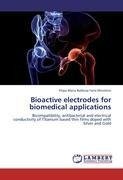 Bioactive electrodes for biomedical applications