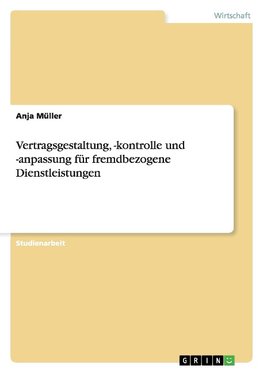 Vertragsgestaltung, -kontrolle und -anpassung  für fremdbezogene Dienstleistungen