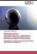 Optimización Combinatoria y Modelos Multivariables Robustos